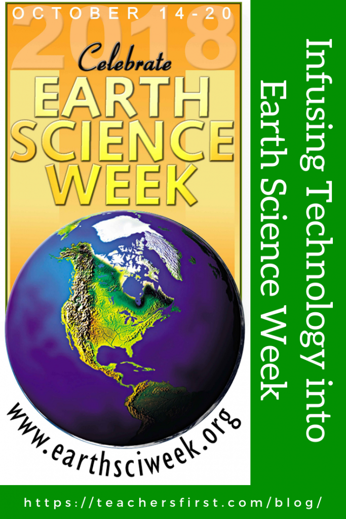 Infusing Technology into Earth Science Week – TeachersFirst Blog