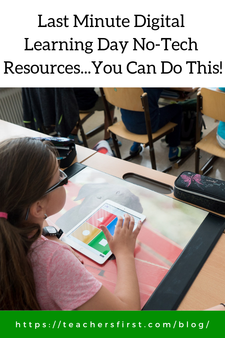 Last Minute Digital Learning Day No-Tech Resources…You Can Do This ...