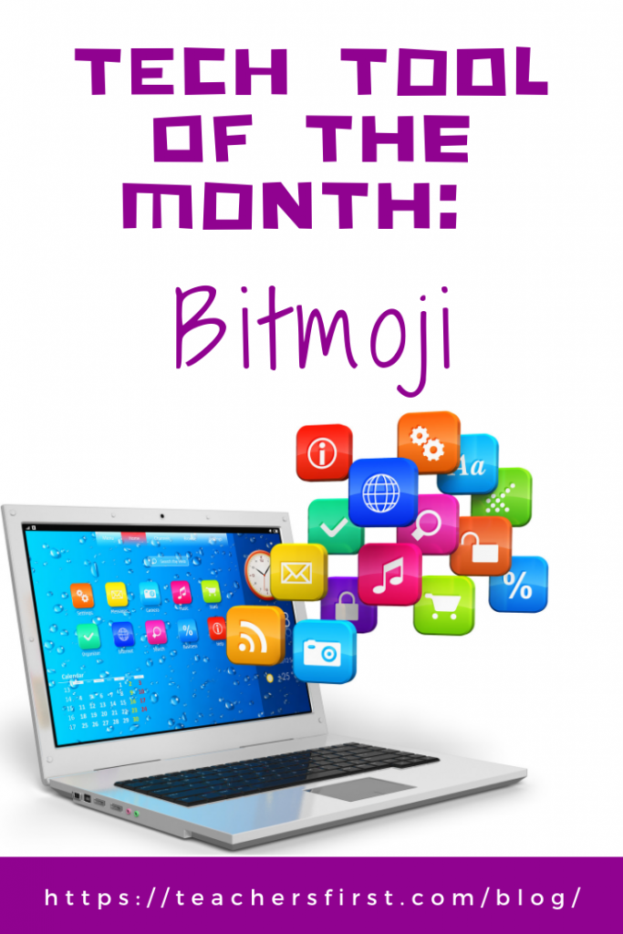 Tech Tool of the Month – Bitmoji – TeachersFirst Blog