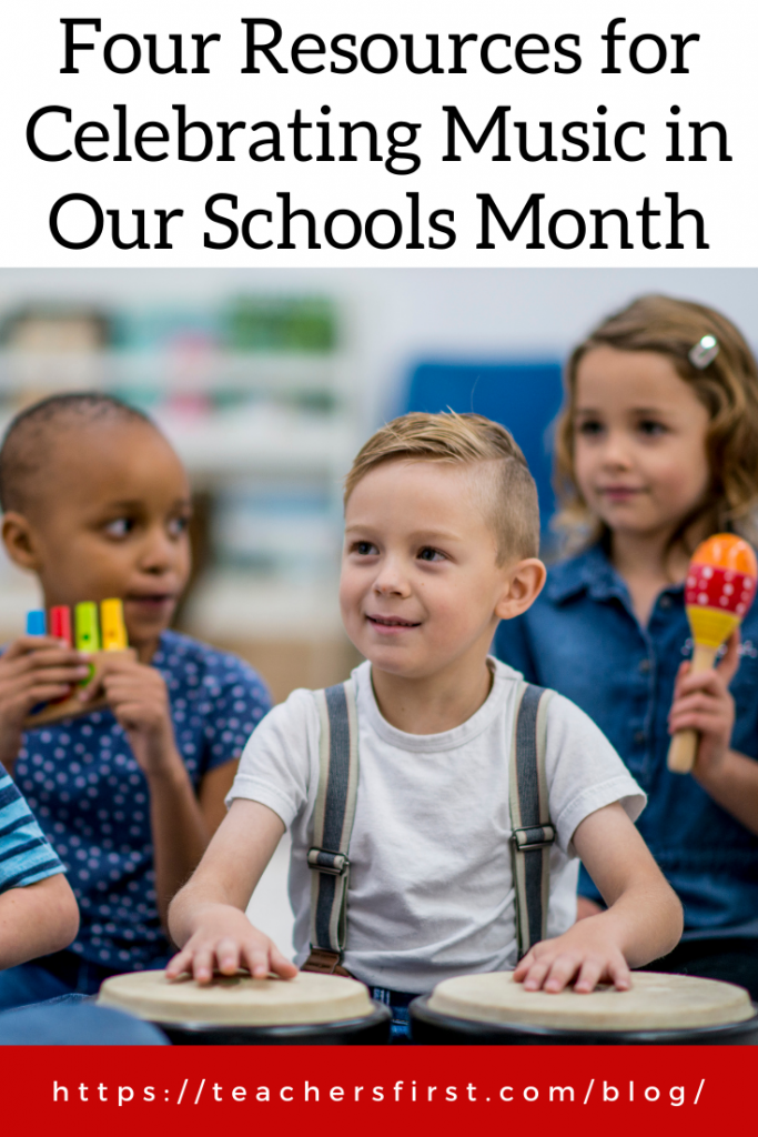 Four Resources for Celebrating Music in Our Schools Month ...