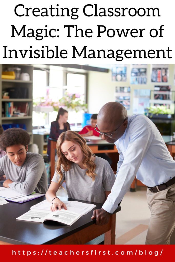 The Invisible Manager Creating Classroom Magic: The Power of Invisible Management ...